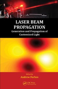 cover of the book Laser Beam Propagation: Generation and Propagation of Customized Light