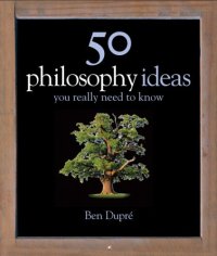 cover of the book 50 Philosophy Ideas You Really Need to Know