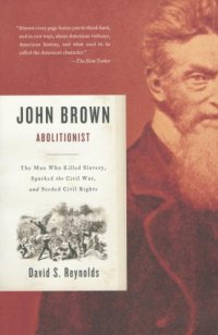 cover of the book John Brown, Abolitionist: The Man Who Killed Slavery, Sparked the Civil War, and Seeded Civil Rights