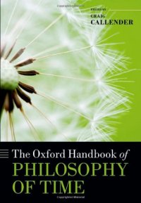 cover of the book The Oxford Handbook of Philosophy of Time