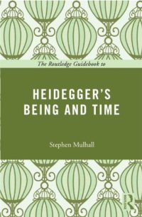 cover of the book The Routledge Guidebook to Heidegger's Being and Time