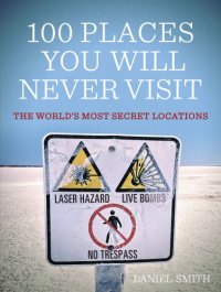 cover of the book 100 Places You Will Never Visit