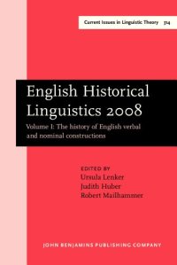 cover of the book English Historical Linguistics 2008: Selected papers from the fifteenth International Conference on English Historical Linguistics  (ICEHL 15), Munich, 24-30 August 2008. Volume I: The history of English verbal and nominal constructions