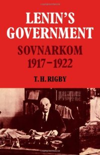 cover of the book Lenin's Government: Sovnarkom 1917-1922