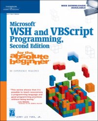 cover of the book Microsoft WSH and VBScript Programming for the Absolute Beginner