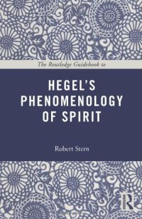 cover of the book The Routledge Guidebook to Hegel's Phenomenology of Spirit