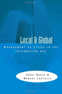 cover of the book Local and Global: The Management of Cities in the Information Age