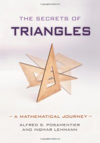 cover of the book The Secrets of Triangles: A Mathematical Journey