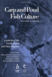 cover of the book Carp and pond fish culture : including Chinese herbivorous species, pike, tench, zander, wels catfish, goldfish African catfish and sterlet