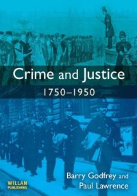 cover of the book Crime and justice 1750-1950