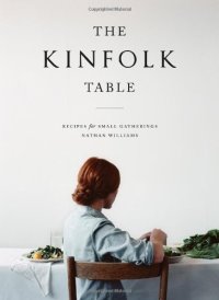 cover of the book The Kinfolk Table: Recipes for Small Gatherings