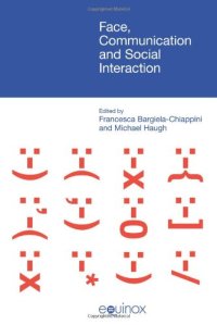 cover of the book Face, communication and social interaction