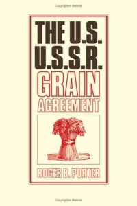 cover of the book The U.S.-U.S.S.R. Grain Agreement