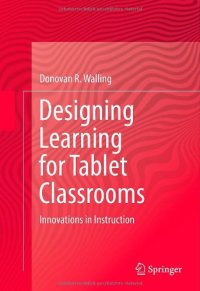 cover of the book Designing Learning for Tablet Classrooms: Innovations in Instruction