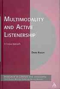 cover of the book Multimodality and active listenership : a corpus approach