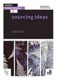 cover of the book Sourcing ideas : researching colour, surface, structure, texture and pattern