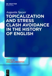 cover of the book Topicalization and Stress Clash Avoidance in the History of English