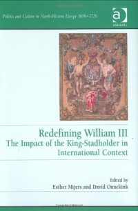 cover of the book Redefining William III : the impact of the King-Stadholder in international context