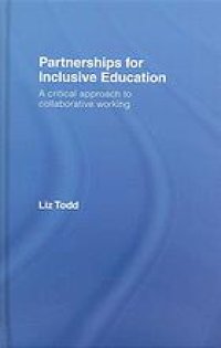 cover of the book Partnerships for inclusive education : a critical approach to collaborative working