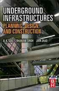 cover of the book Underground infrastructures : planning, design, and construction