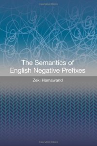 cover of the book The semantics of English negative prefixes