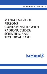 cover of the book Management of Persons Contaminated With Radionuclides: Handbook