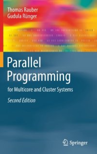 cover of the book Parallel Programming: for Multicore and Cluster Systems