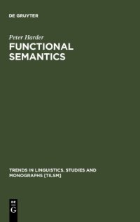 cover of the book Functional Semantics: A Theory of Meaning, Structure and Tense in English