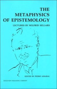 cover of the book The Metaphysics of Epistemology: Lectures by Wilfrid Sellars