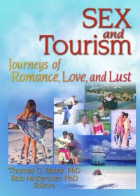 cover of the book Sex and Tourism : Journeys of Romance, Love, and Lust