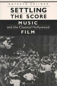 cover of the book Settling the Score: Music and the Classical Hollywood Film