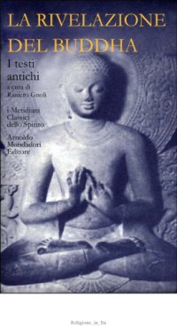 cover of the book La Rivelazione del Buddha. I testi antichi