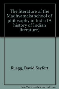 cover of the book The Literature of the Madhyamaka School of Philosophy in India