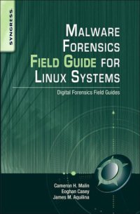 cover of the book Malware Forensics Field Guide for Linux Systems