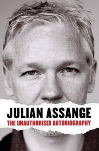 cover of the book Julian Assange - the Unauthorised Autobiography