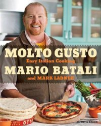 cover of the book Molto Gusto: Easy Italian Cooking