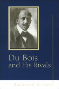 cover of the book Du Bois and His Rivals