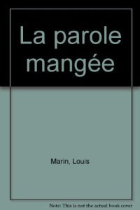 cover of the book La parole mangee / et autres essais theologico-politiques