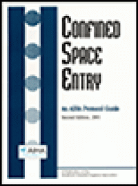 cover of the book Confined Space Entry - An AIHA Protocol Guide