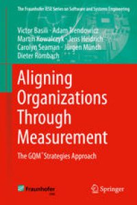 cover of the book Aligning Organizations Through Measurement: The GQM+Strategies Approach