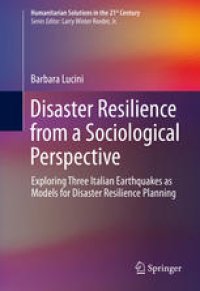 cover of the book Disaster Resilience from a Sociological Perspective: Exploring Three Italian Earthquakes as Models for Disaster Resilience Planning