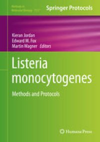 cover of the book Listeria monocytogenes: Methods and Protocols