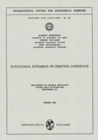 cover of the book Rotational Dynamics of Orbiting Gyrostats: Department of General Mechanics, Course Held in Dubrovnik, September 1971