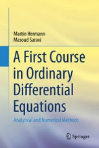 cover of the book A First Course in Ordinary Differential Equations: Analytical and Numerical Methods