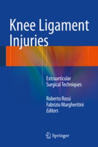 cover of the book Knee Ligament Injuries: Extraarticular Surgical Techniques