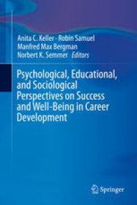 cover of the book Psychological, Educational, and Sociological Perspectives on Success and Well-Being in Career Development