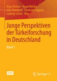 cover of the book Junge Perspektiven der Türkeiforschung in Deutschland: Band 1