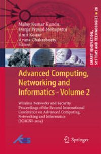 cover of the book Advanced Computing, Networking and Informatics- Volume 2: Wireless Networks and Security Proceedings of the Second International Conference on Advanced Computing, Networking and Informatics (ICACNI-2014)