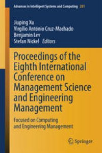 cover of the book Proceedings of the Eighth International Conference on Management Science and Engineering Management: Focused on Computing and Engineering Management