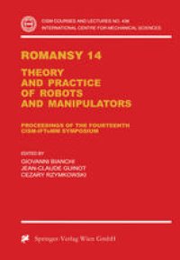 cover of the book Romansy 14: Theory and Practice of Robots and Manipulators Proceedings of the Fourteenth CISM-IFToMM Symposium